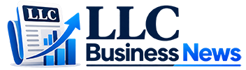 LLC Business News – Stay Informed